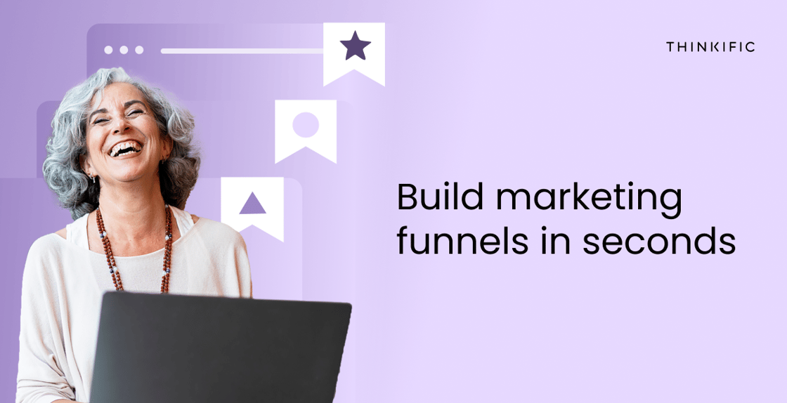 Build marketing funnels in seconds