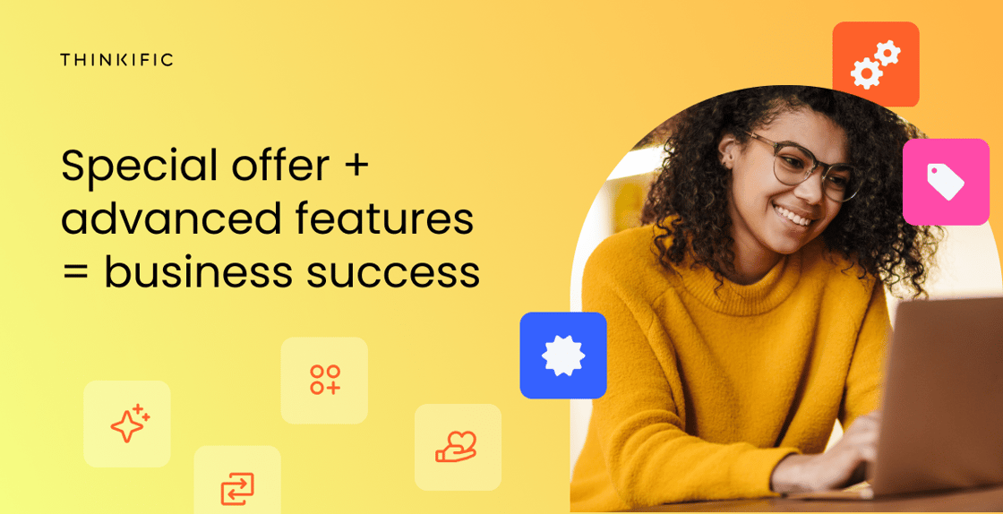 Special offer + advanced features = business success