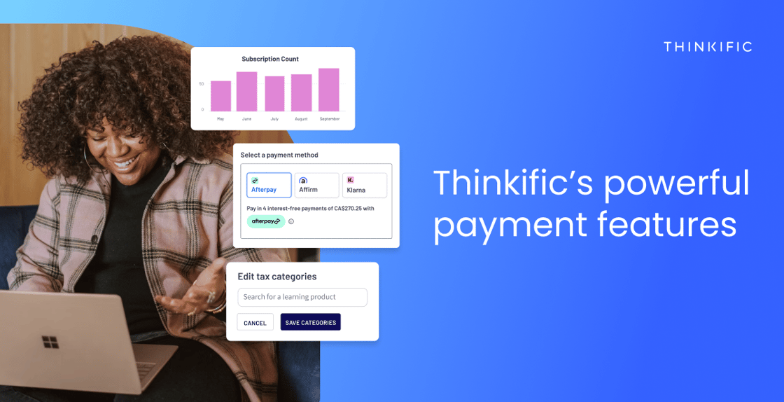Thinkific's powerful payment features